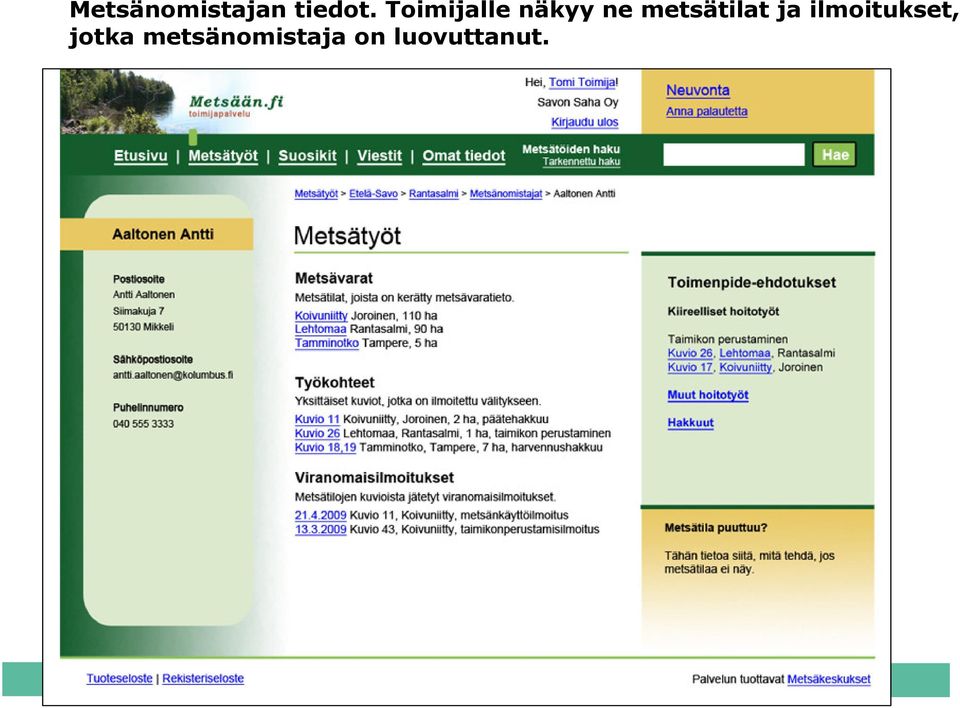 metsätilat ja ilmoitukset,