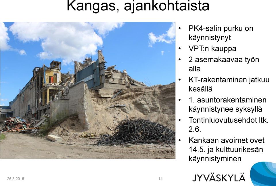 asuntorakentaminen käynnistynee syksyllä Tontinluovutusehdot ltk.