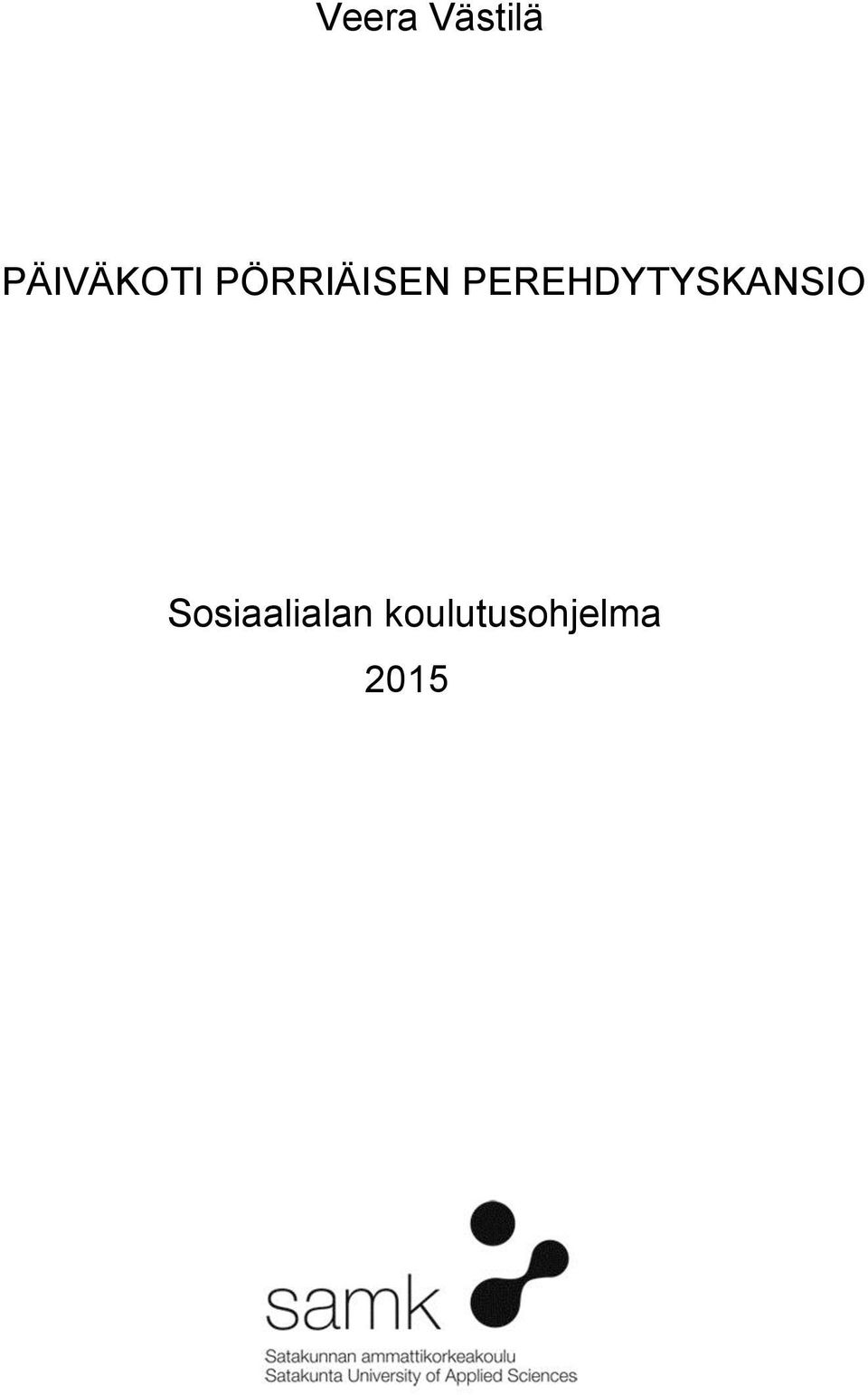 PEREHDYTYSKANSIO
