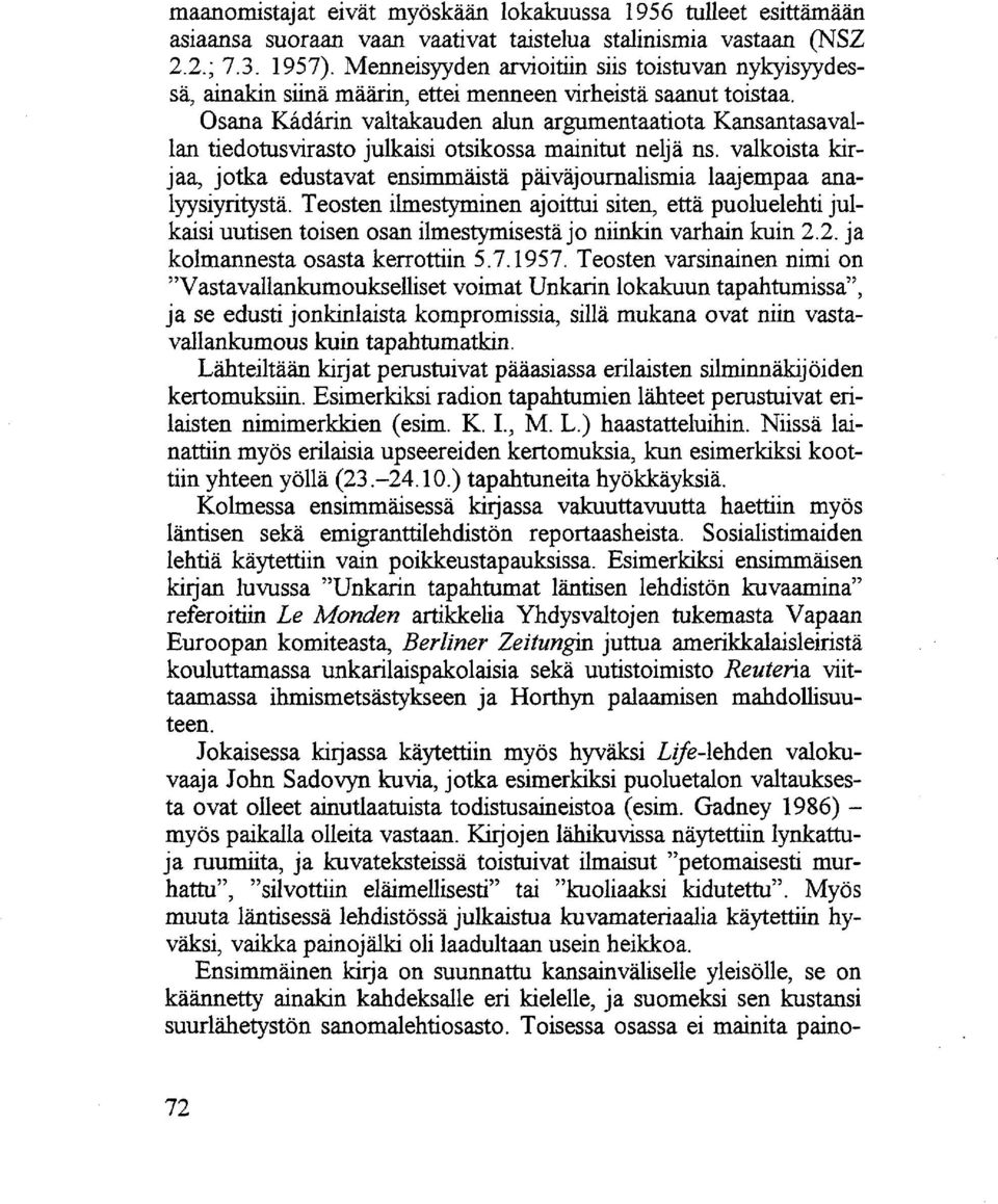 Osana Kadarin valtakauden alun argumentaatiota Kansantasavallan tiedotusvirasto julkaisi otsikossa mainitut neljä ns.