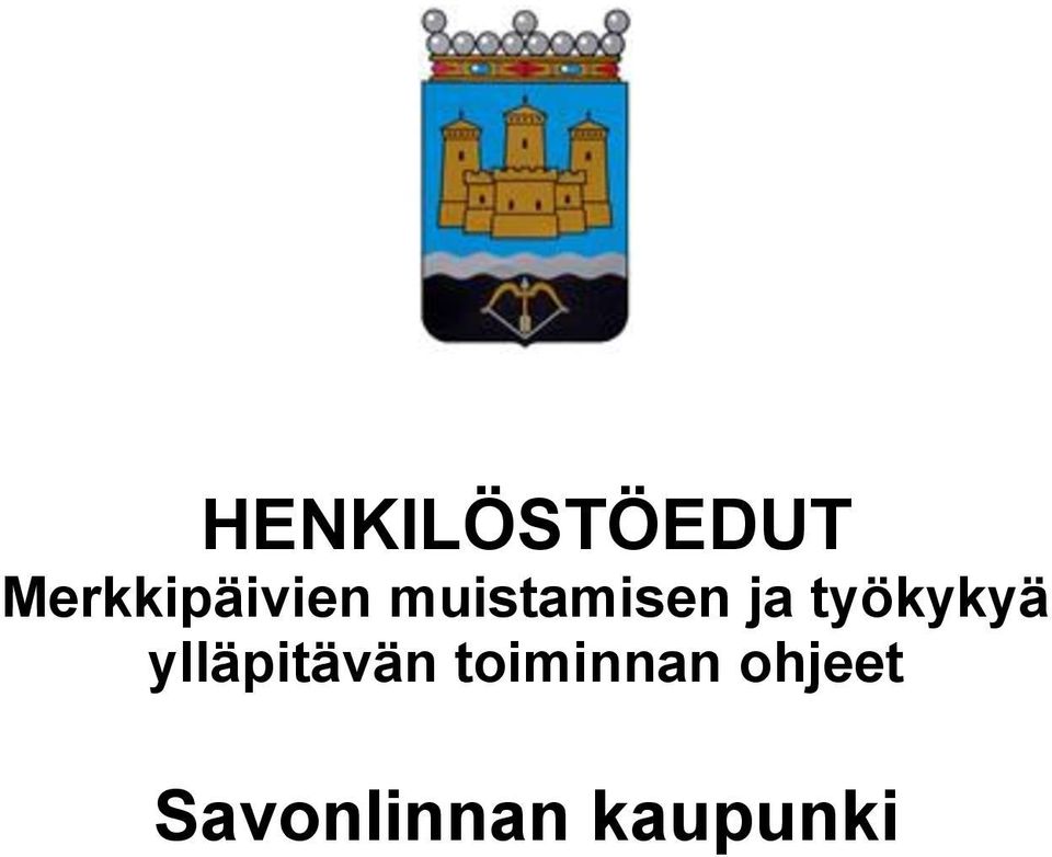 ja työkykyä ylläpitävän