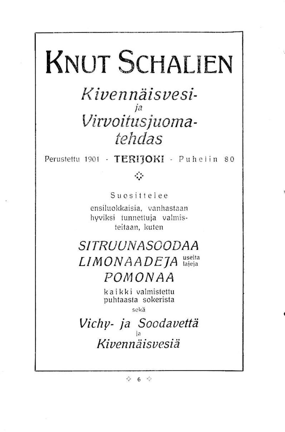 lokkaisia, vanhaslaan hvviksi tunneiluia valmisteitaan, kuten