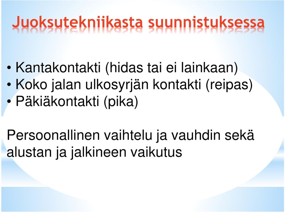 kontakti (reipas) Päkiäkontakti (pika)