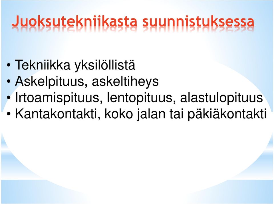 askeltiheys Irtoamispituus, lentopituus,