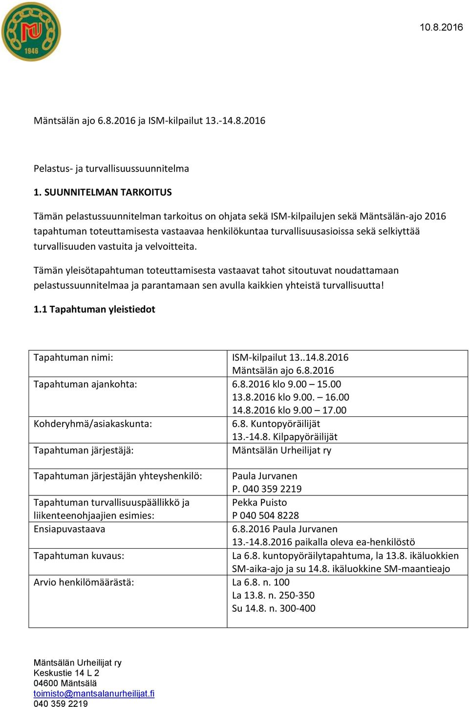 selkiyttää turvallisuuden vastuita ja velvoitteita.