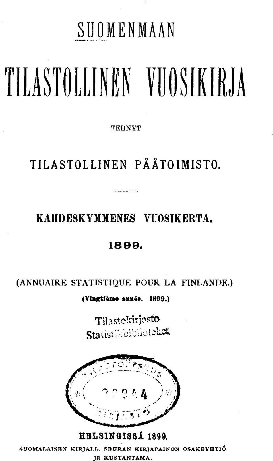 . (ANNUAIRE STATISTIQUE POUR LA FINLANDE.) (Vngtème année.