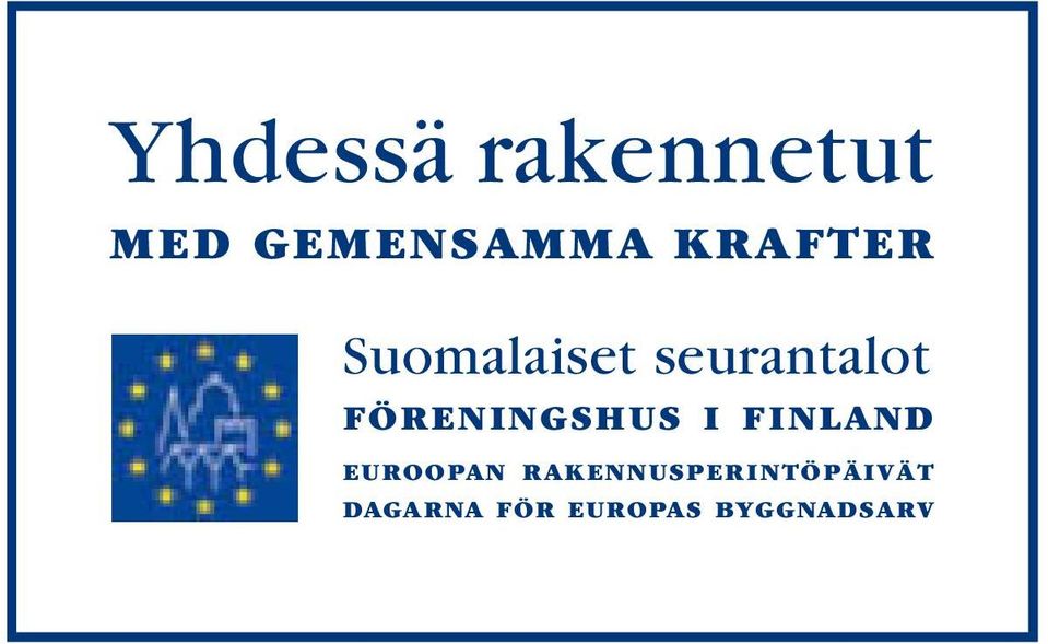 Föreningshus i Finland Euroopan
