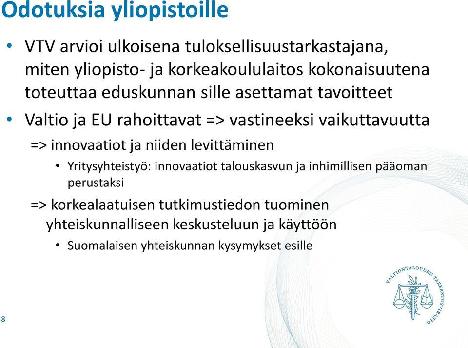 => innovaatiot ja niiden levittäminen Yritysyhteistyö: innovaatiot talouskasvun ja inhimillisen pääoman perustaksi =>