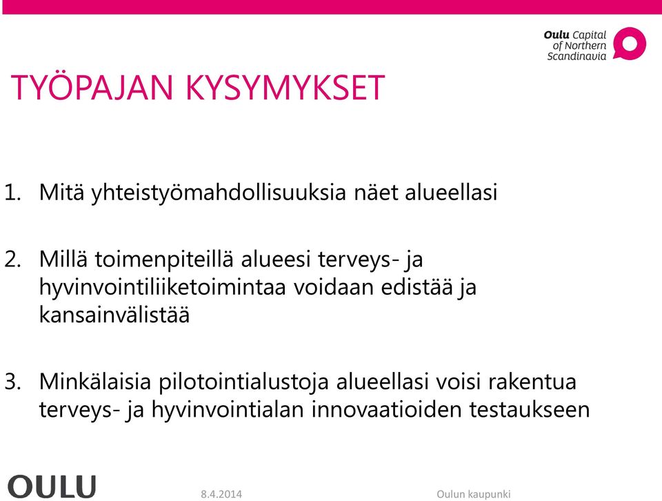 edistää ja kansainvälistää 3.