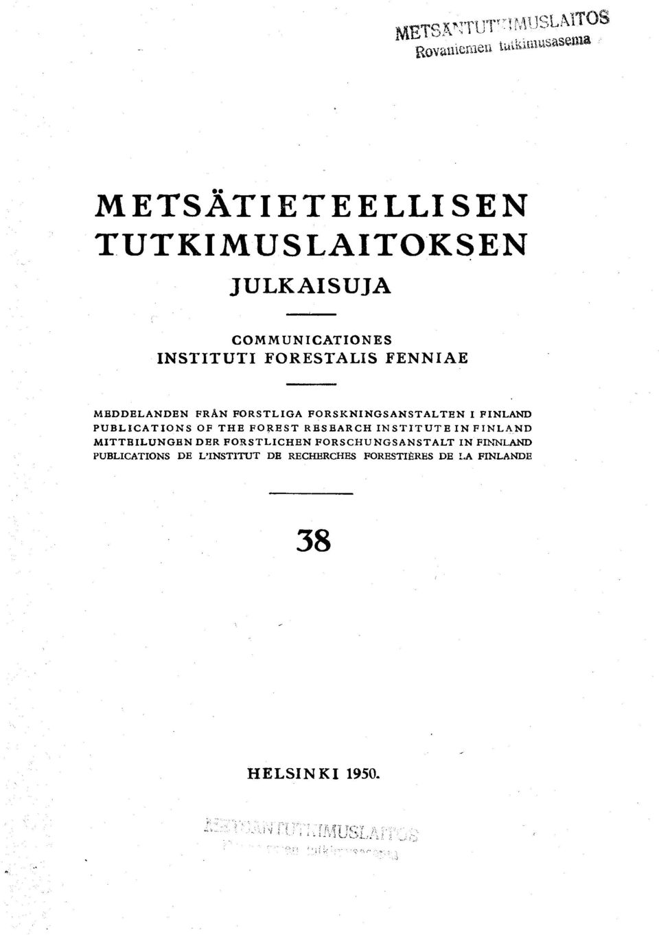 FOEST RESEARCH NSTTUTE N FNLAND MTTELUNGEN DER FORSTLCHEN FORSCHUNGSANSTALTN