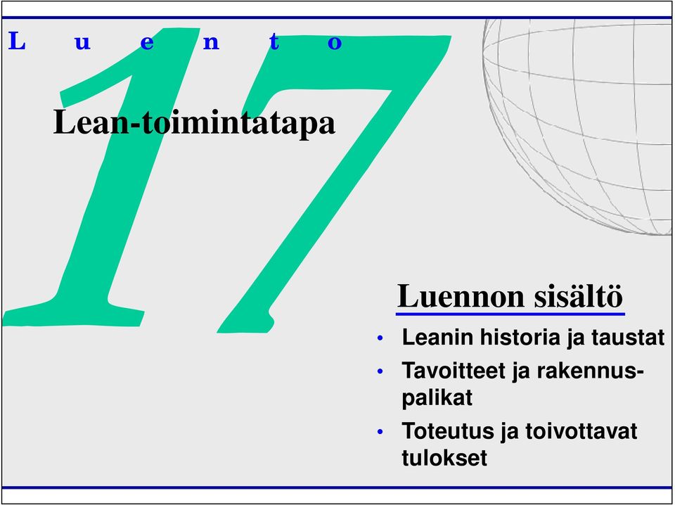 ja taustat Tavoitteet ja