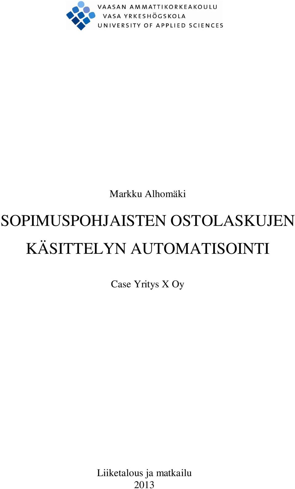 OSTOLASKUJEN KÄSITTELYN