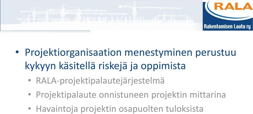 RALA-projektipalautejärjestelmä Projektipalaute