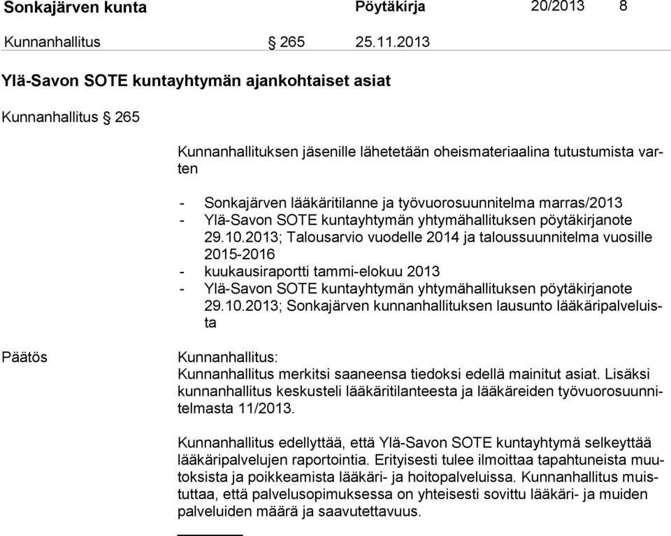 työvuorosuunnitelma marras/2013 - Ylä-Savon SOTE kuntayhtymän yhtymähallituksen pöytäkirjanote 29.10.