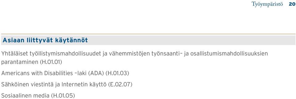 osallistumismahdollisuuksien parantaminen (H.01.