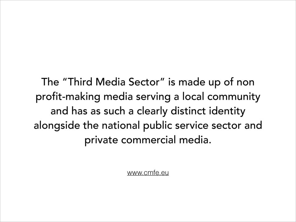 clearly distinct identity alongside the national
