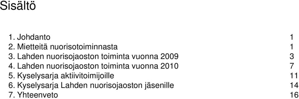 Lahden nuorisojaoston toiminta vuonna 2010 7 5.