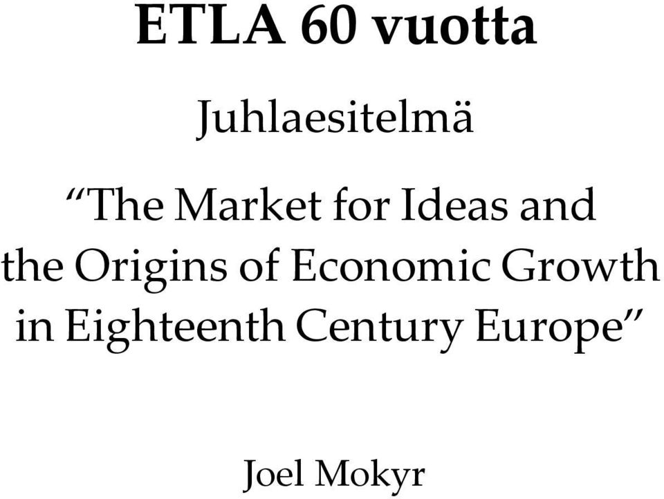 vuotta Juhlaesitelmä  Growth in Eighteenth Century