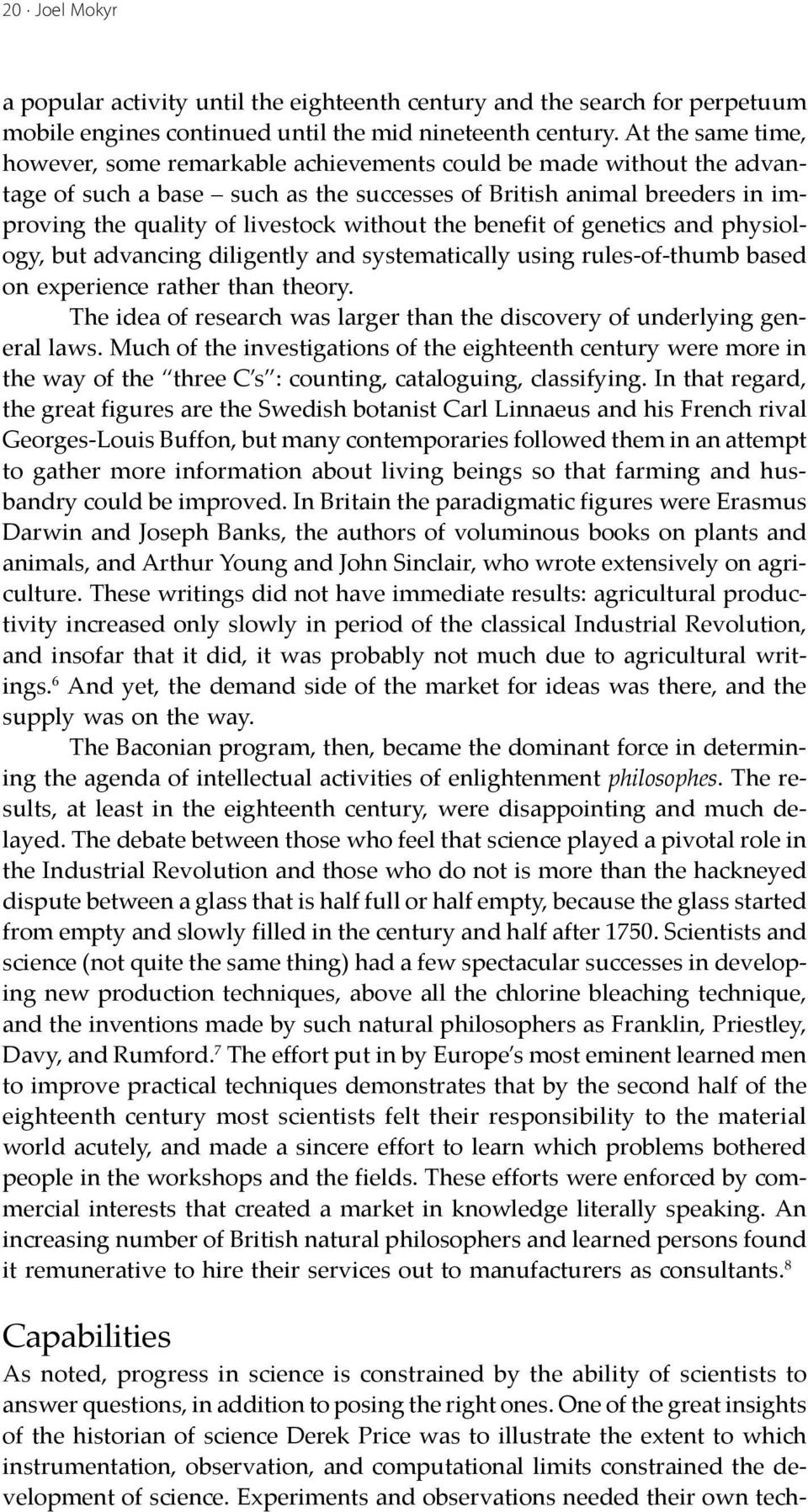 without the benefit of genetics and physiology, but advancing diligently and systematically using rules-of-thumb based on experience rather than theory.