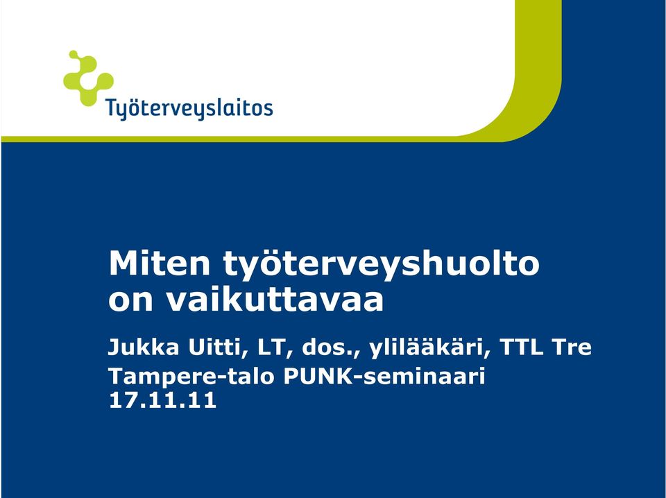 dos., ylilääkäri, TTL Tre