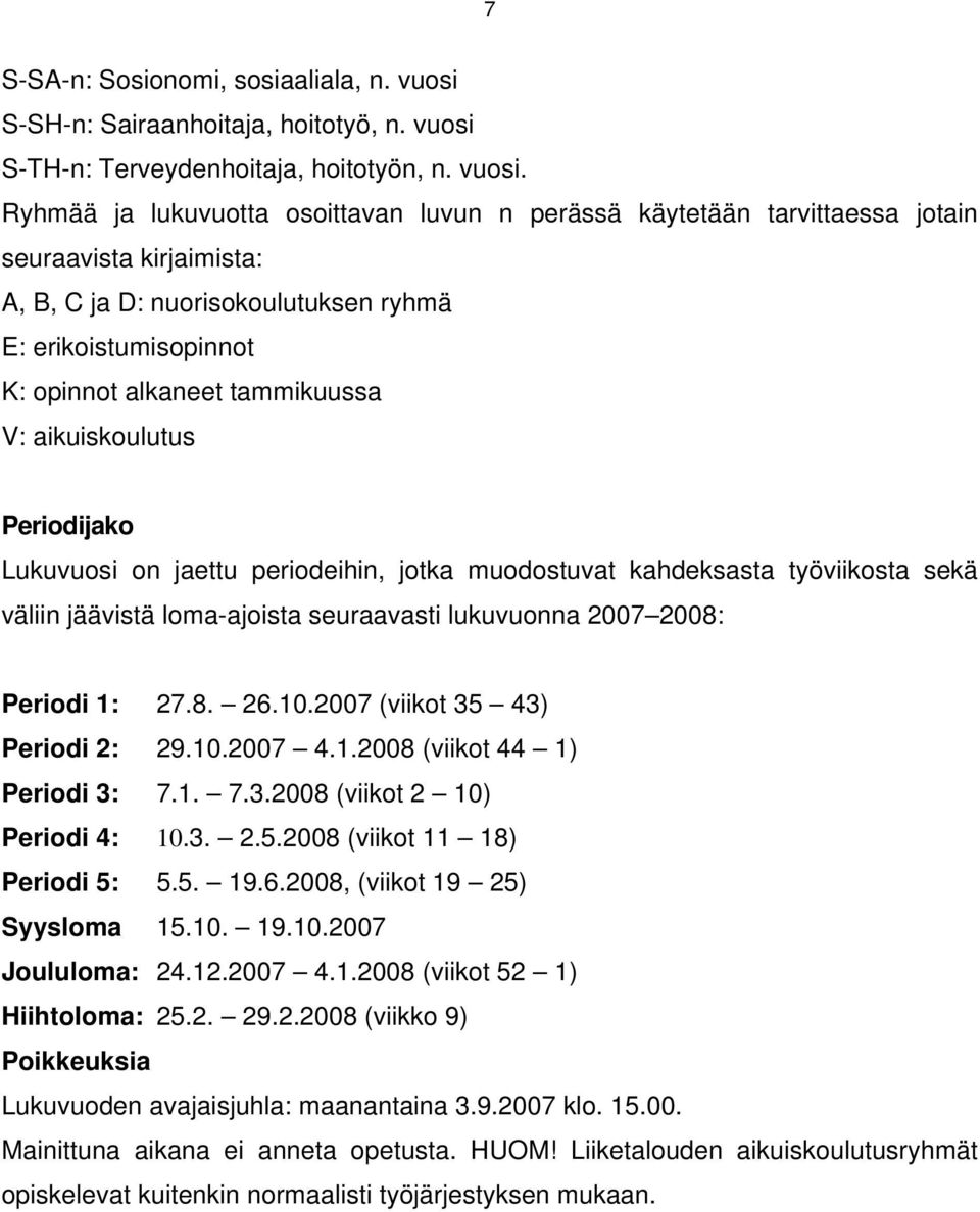 S-TH-n: Terveydenhoitaja, hoitotyön, n. vuosi.