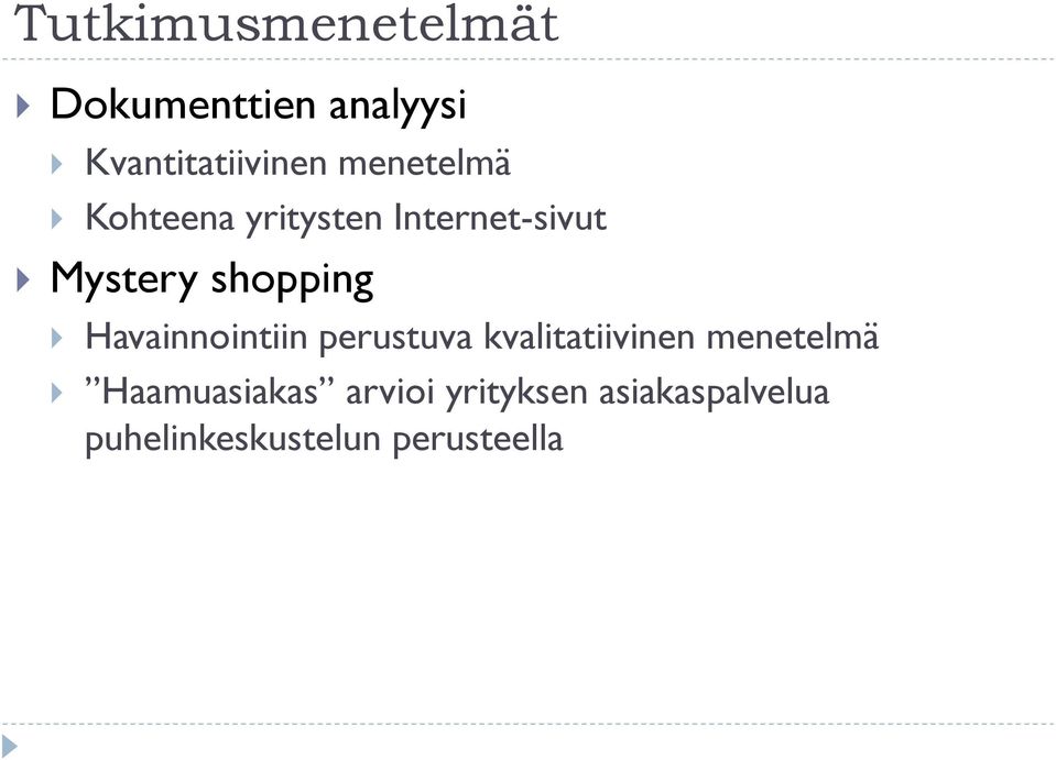 Havainnointiin perustuva kvalitatiivinen menetelmä