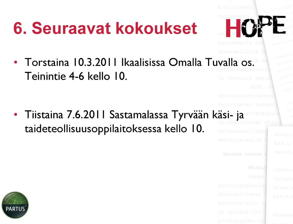 Teinintie 4-6 