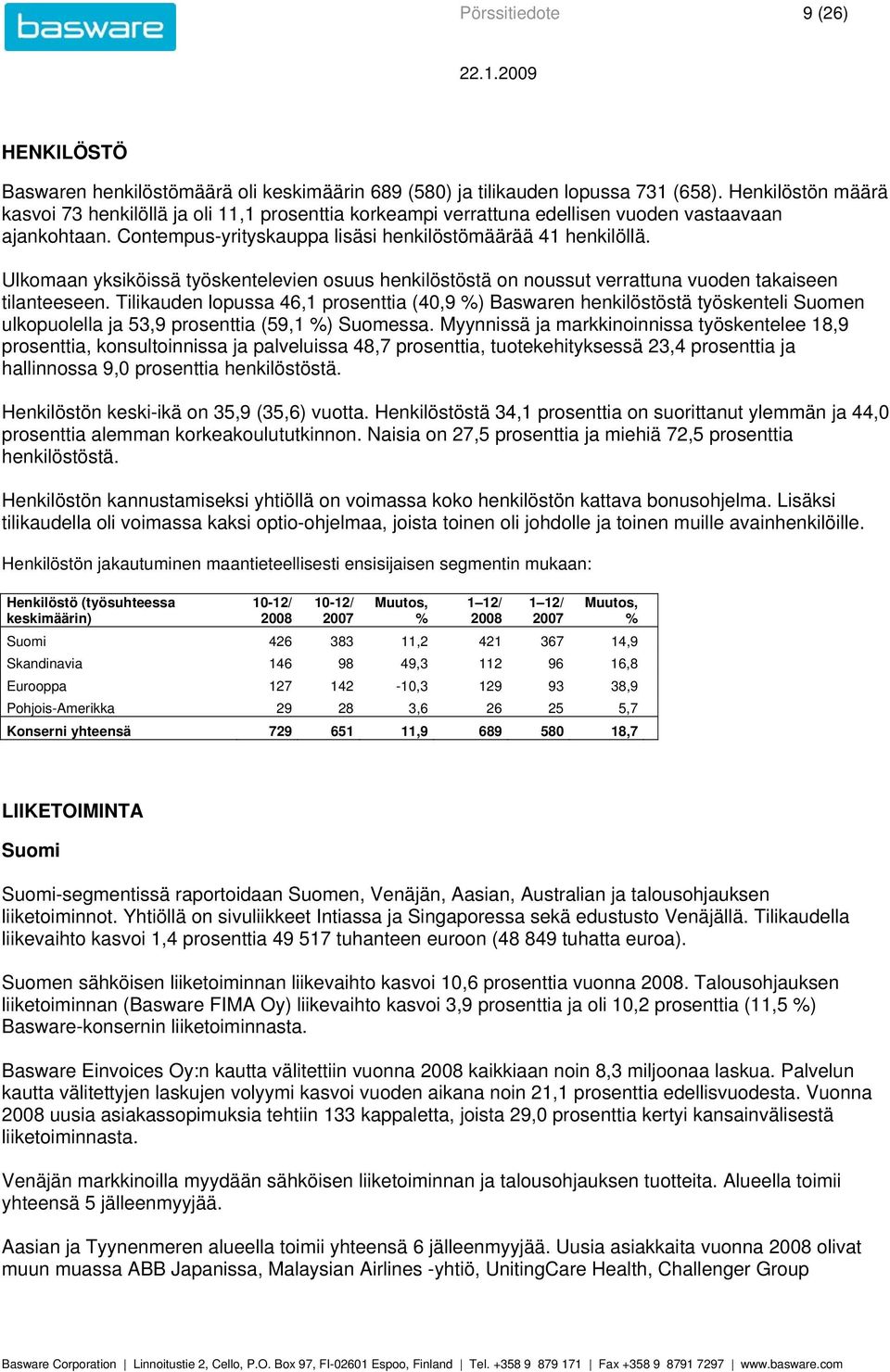 Ulkomaan yksiköissä työskentelevien osuus henkilöstöstä on noussut verrattuna vuoden takaiseen tilanteeseen.