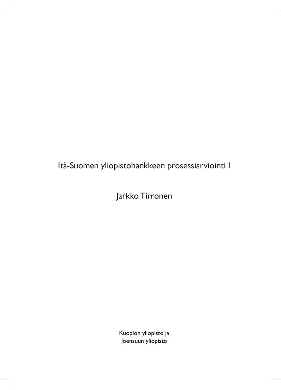 prosessiarviointi I