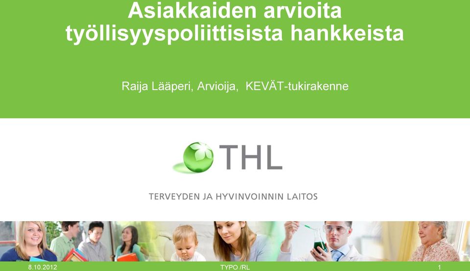 hankkeista Raija Lääperi,