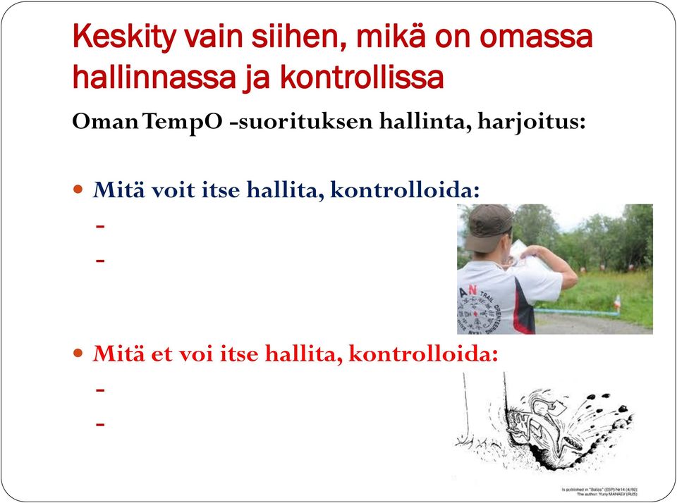 hallinta, harjoitus: Mitä voit itse hallita,