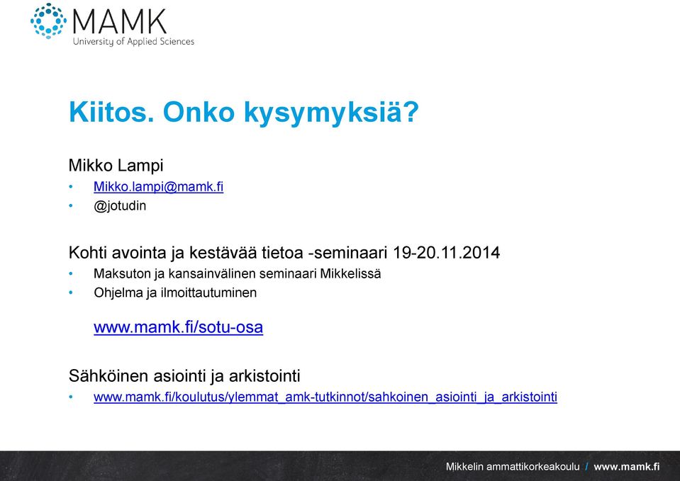 2014 Maksuton ja kansainvälinen seminaari Mikkelissä Ohjelma ja ilmoittautuminen