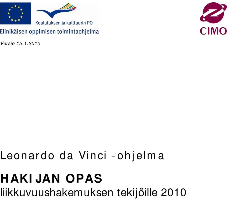 Vinci -ohjelma HAKIJAN