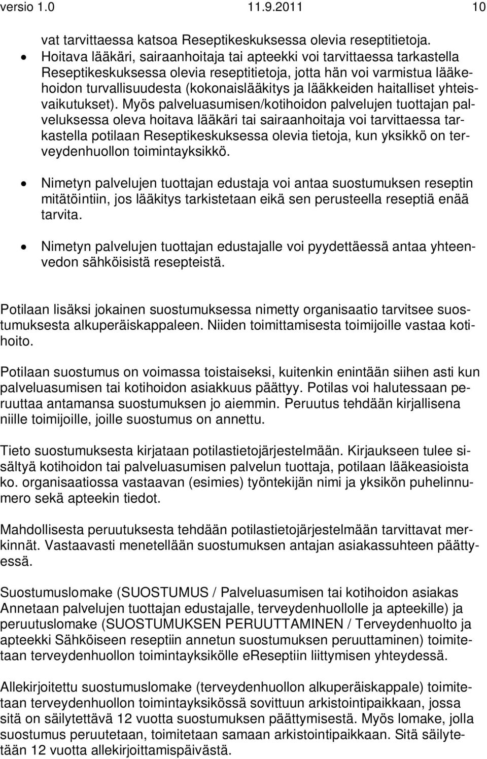 lääkkeiden haitalliset yhteisvaikutukset).