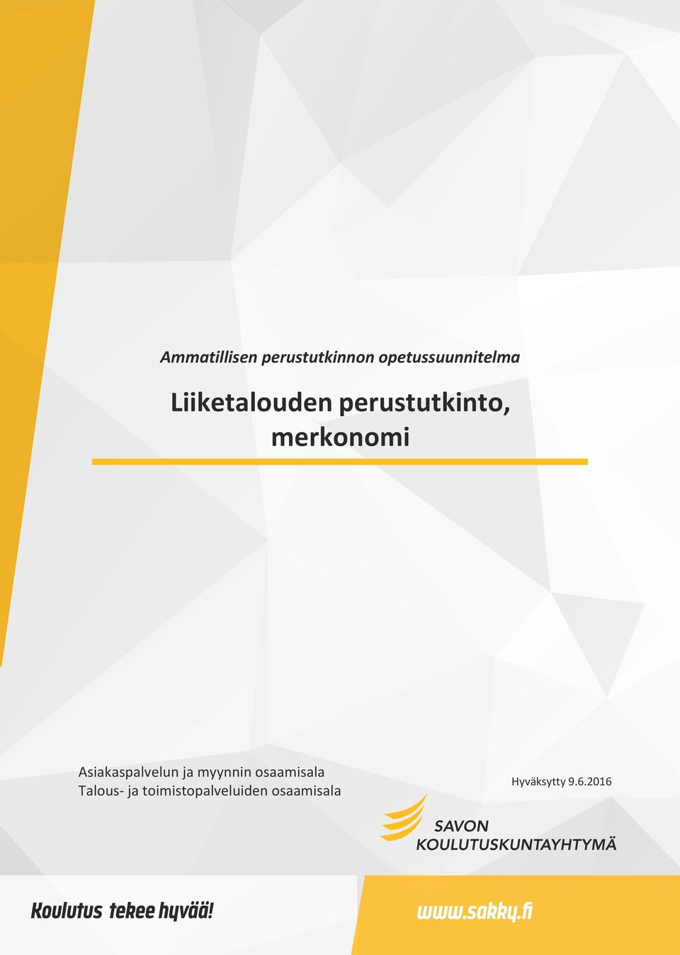 ja myynnin osaamisala Talous- ja toimistopalveluiden