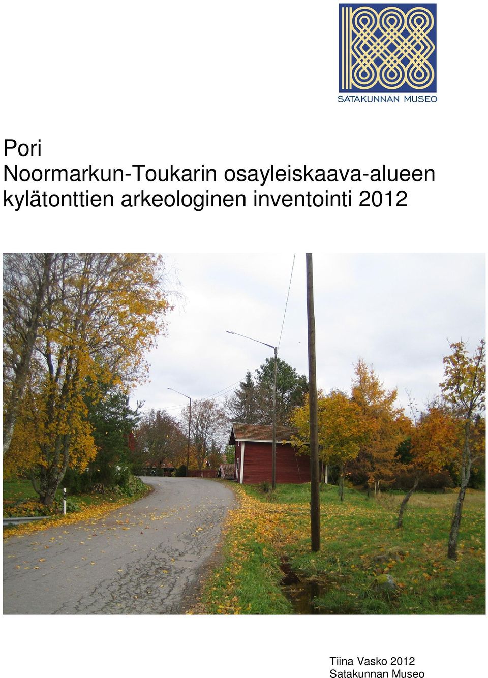 kylätonttien arkeologinen