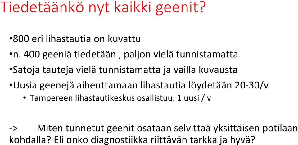 kuvausta Uusia geenejä aiheuttamaan lihastautia löydetään 20-30/v Tampereen lihastautikeskus