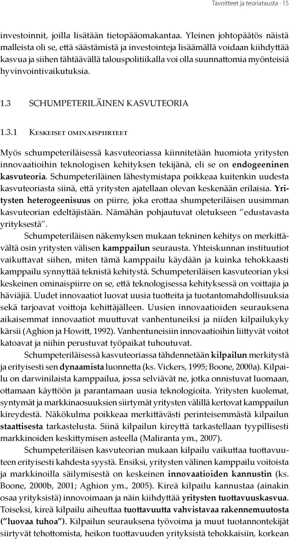 hyvinvointivaikutuksia. 1.3 