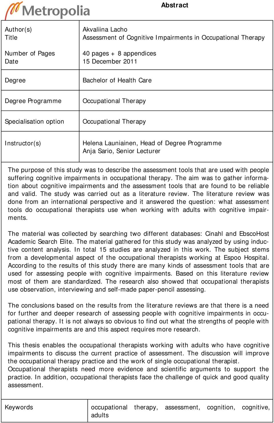 describe the assessment tools that are used with people suffering cognitive impairments in occupational therapy.