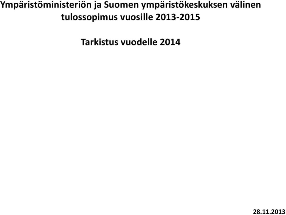 välinen tulossopimus