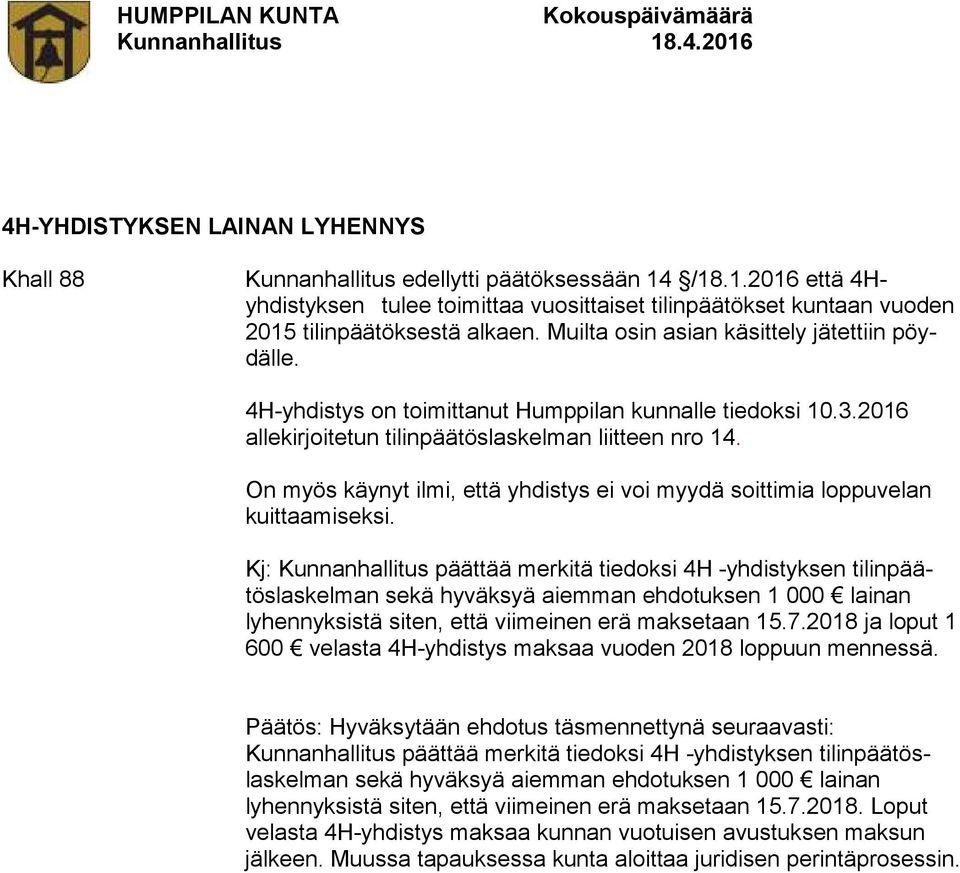 On myös käynyt ilmi, että yhdistys ei voi myydä soittimia loppuvelan kuittaamiseksi.