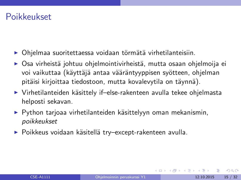 pitäisi kirjoittaa tiedostoon, mutta kovalevytila on täynnä).