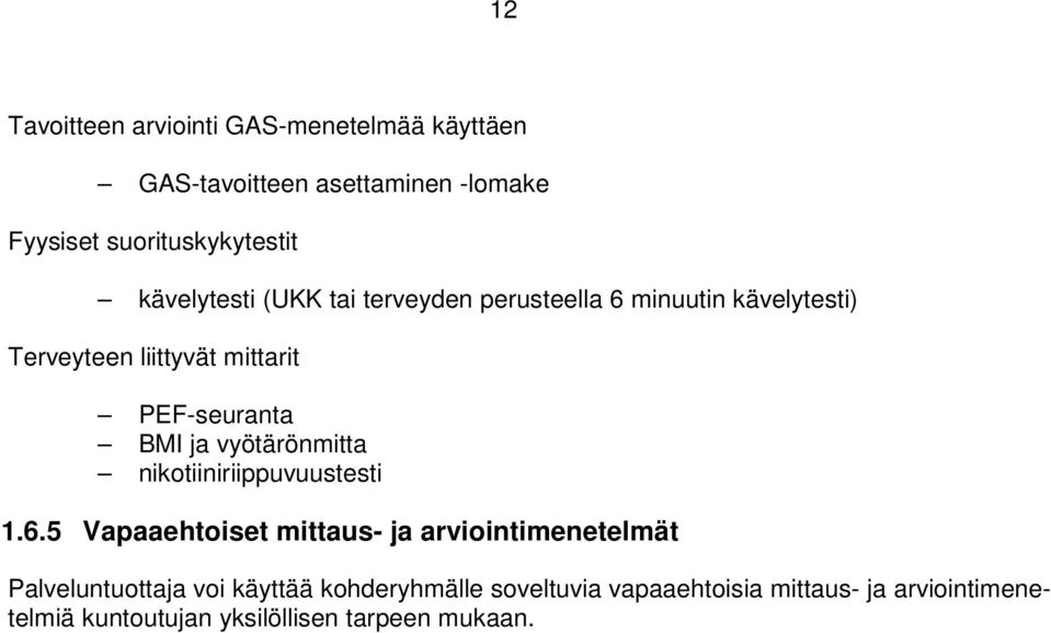 ja vyötärönmitta nikotiiniriippuvuustesti 1.6.