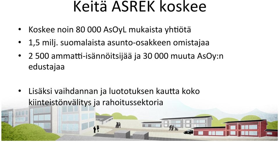 suomalaista asunto- osakkeen omistajaa 2 500 amma<-