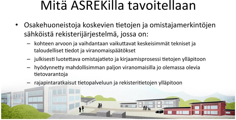 keskeisimmät tekniset ja taloudelliset.edot ja viranomaispäätökset julkises. luotekava omistaja.