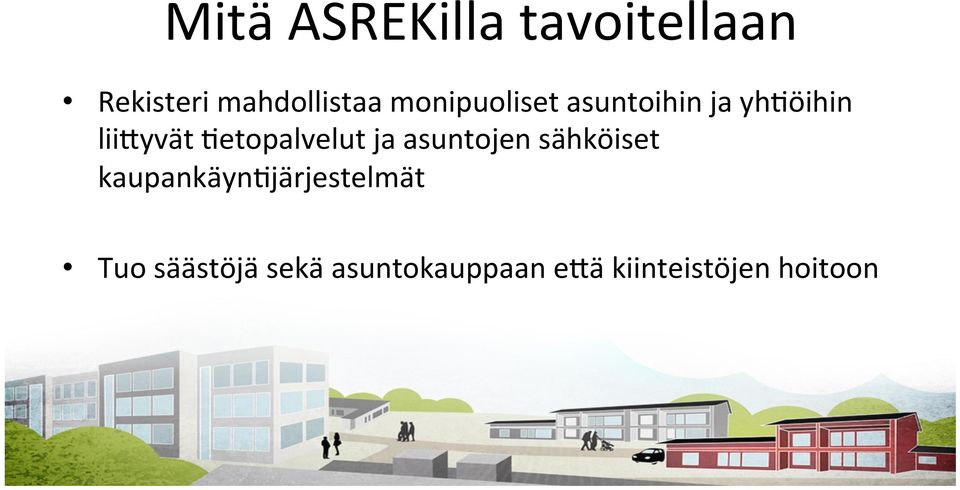 etopalvelut ja asuntojen sähköiset kaupankäyn.