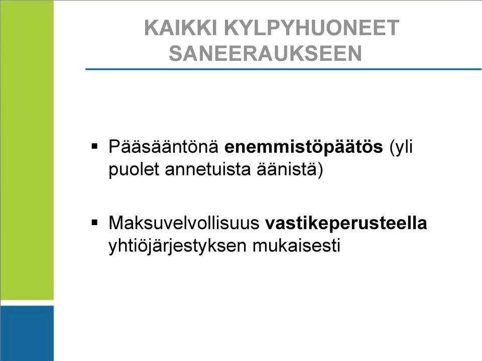 annetuista äänistä) Maksuvelvollisuus