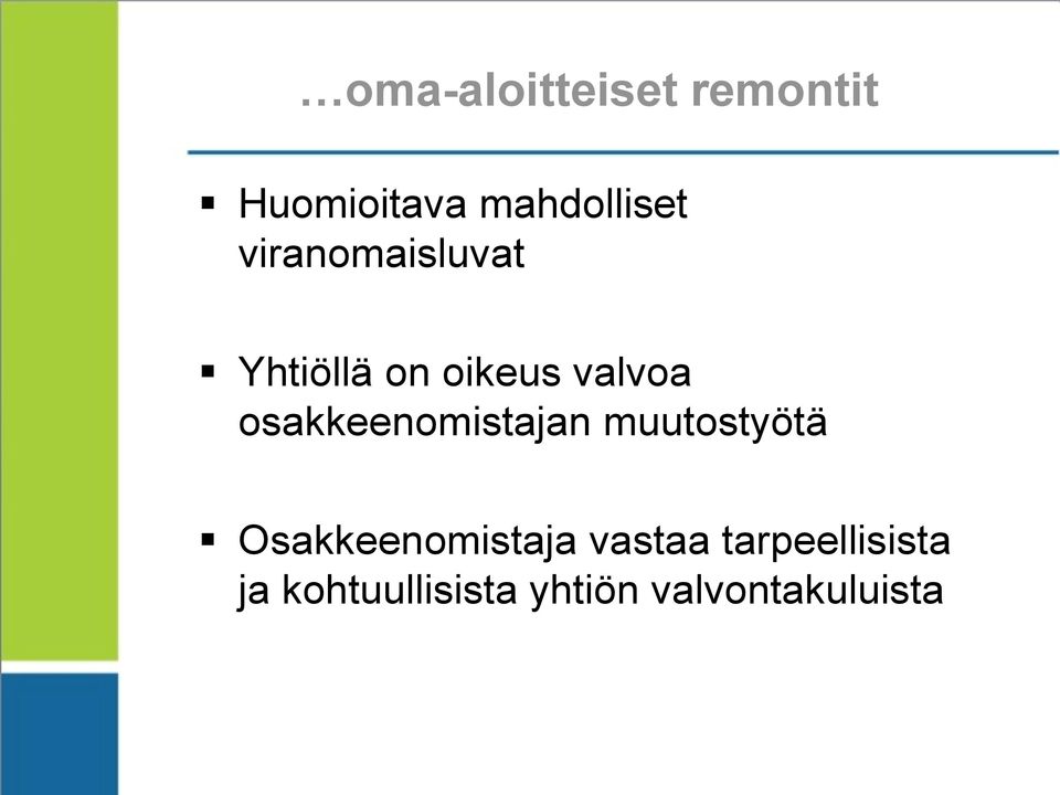 osakkeenomistajan muutostyötä Osakkeenomistaja