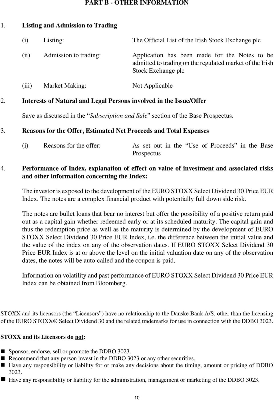 regulated market of the Irish Stock Exchange plc (iii) Market Making: Not Applicable 2.
