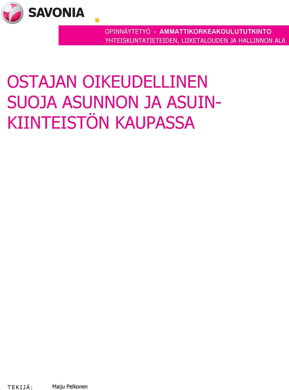 HALLINNON ALA OSTAJAN OIKEUDELLINEN SUOJA